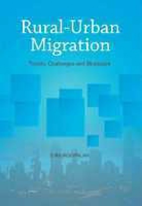 Rural-Urban Migration: Trends Challenges and Strategies