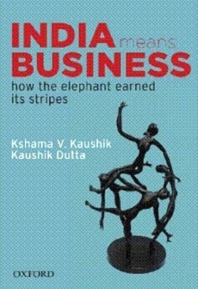 India Means Business: How The Elephant Earned its Stripes 
