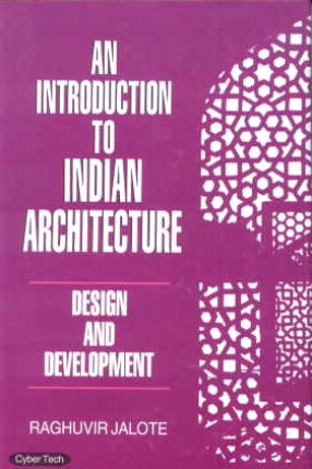 An Introduction to Indian Architecture: Design and Development