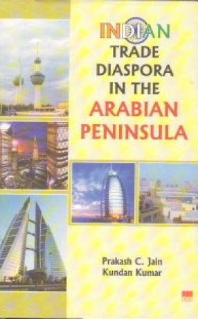 Indian Trade Diaspora in the Arabian Peninsula