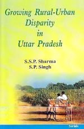 Growing Rural-Urban Disparity in Uttar Pradesh