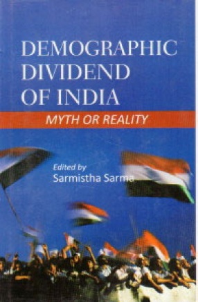 Demographic Dividend of India: Myth or Reality