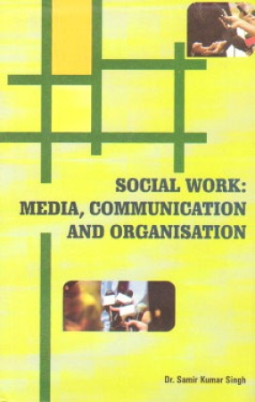 Social Work: Media Communication and Organisation