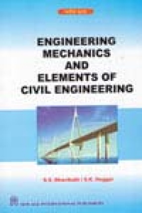 Engineering Mechanics and Elements of Civil Engineering