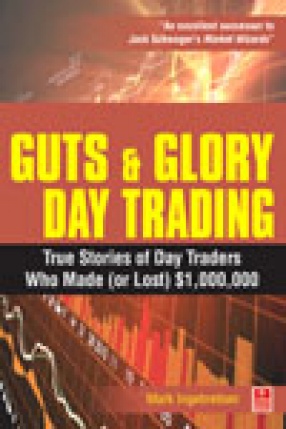 The Guts and Glory of Day Trading