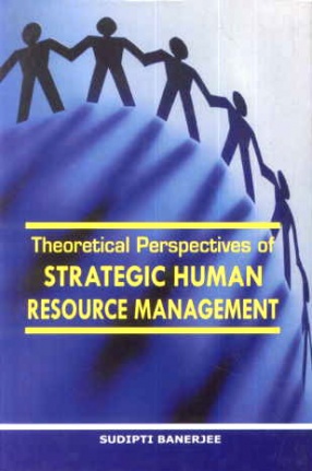 Theoretical Perspectives of Strategic Human Resource Management