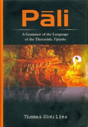 Pali: A Grammar of the Language of the Theravada Tipitaka