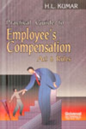 Practical Guide to Employees Compensation Act and Rules