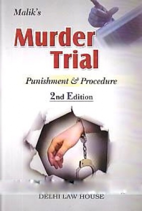 Malik's Murder Trial: Punishment & Procedure