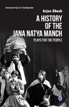A History of The Jana Natya Manch: Plays for The People