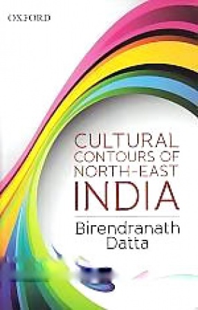 Cultural Contours of North-East India