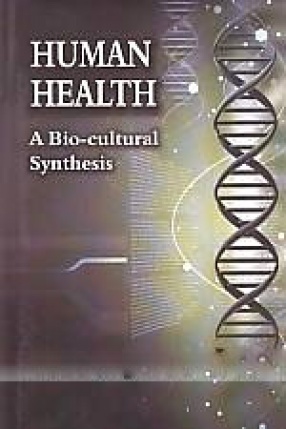 Human Health: A Bio-Cultural Synthesis