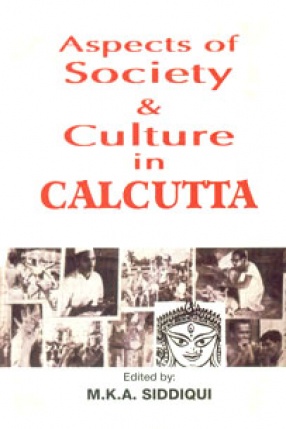 Aspects of Society and Culture in Calcutta