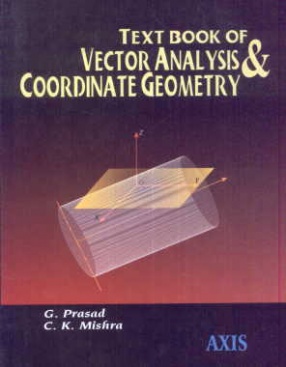 Text Book of Vector Analysis & Coordinate Geometry