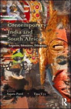 Contemporary India and South Africa: Legacies Identities Dilemmas