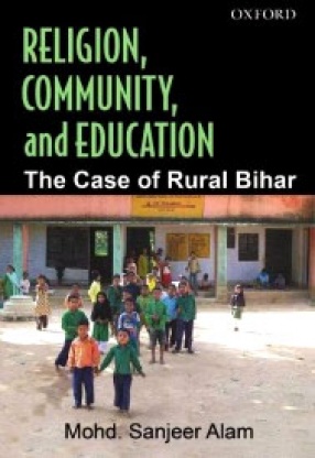 Religion Community and Education: The Case of Rural Bihar
