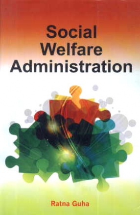 Social Welfare Administration (In 2 Volumes) 