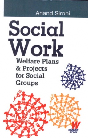 Social Work: Welfare Plans and Projects for Social Groups