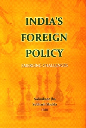 India's Foreign Policy: Emerging Challenges