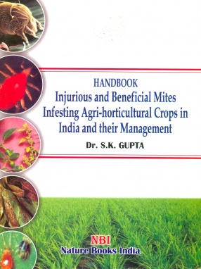 Handbook: Injurious and Beneficial Mites Infesting Agri-Horticultural Crops in India and their Management