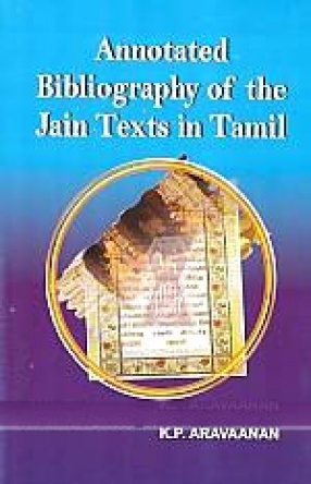 Annotated Bibliography of the Jain Texts in Tamil