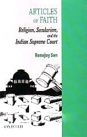 Articles of Faith: Religion, Secularism, and The Indian Supreme Court