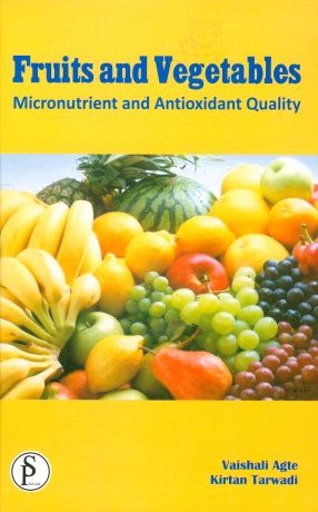Fruits and Vegetables: Micronutrient and Antioxidant Quality