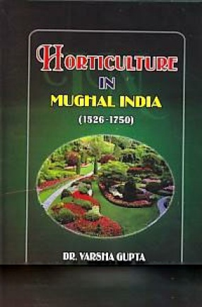 Horticulture in Mughal India, 1526-1750