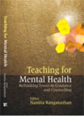 Education For Mental Health: Rethinking Issues In Guidance and Counselling