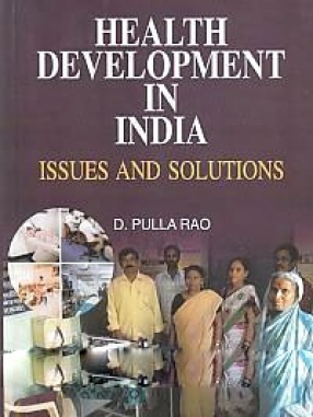 Health Development in India: Issues and Solutions
