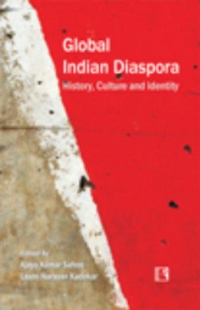 Global Indian Diaspora: History Culture and Identity