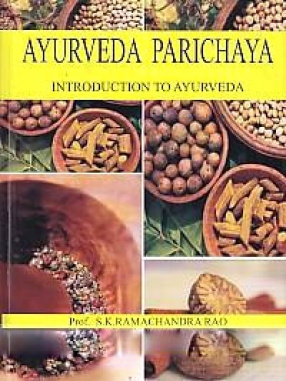 Ayurveda Parichaya: Introduction to Ayurveda