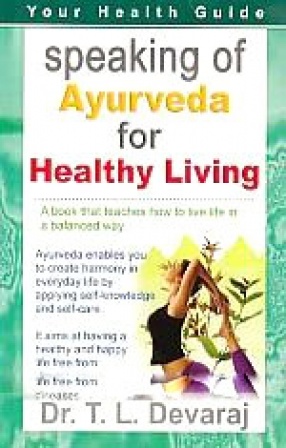 Speaking of Ayurveda for Healthy Living