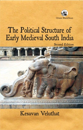 The Political Structure of Early Medieval South India