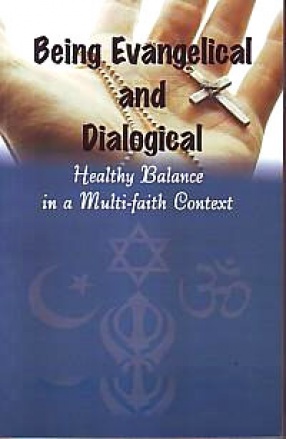 Being Evangelical and Dialogical: Healthy Balance in a Multi-Faith Context