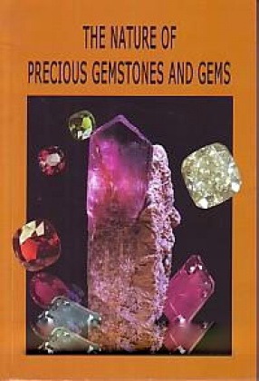 The Nature of Precious Gemstones and Gems