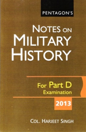 Notes on Military History For Part D Examination-2013