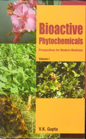 Bioactive Phytochemicals: Perspectives for Modern Medicine, Volume 1