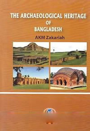 The Archaeological Heritage of Bangladesh