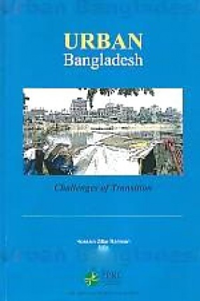 Urban Bangladesh: Challenges of Transition