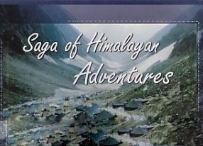 Saga of Himalayan Adventures