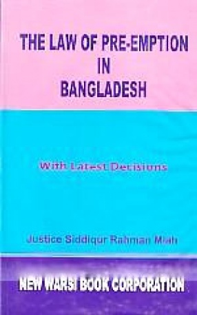 The Law of Pre-Emption in Bangladesh