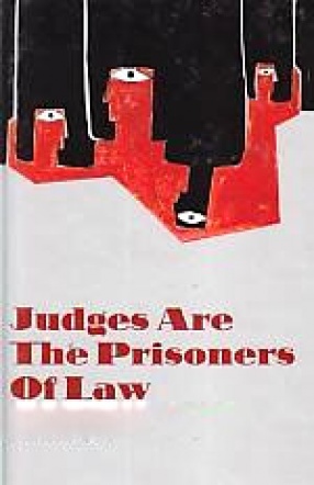 Judges Are The Prisoners of Law