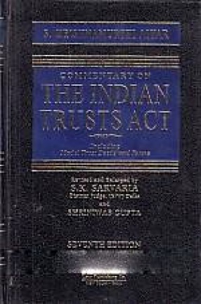 Commentary on The Indian Trusts Act: Including Model Trust Deeds and Forms