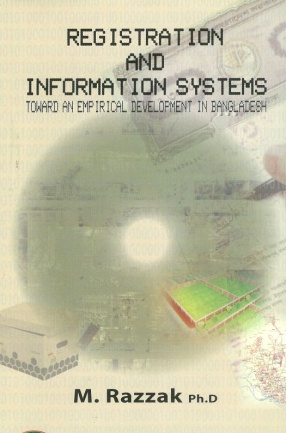 Registration and Information Systems: Toward an Empirical Development in Bangladesh