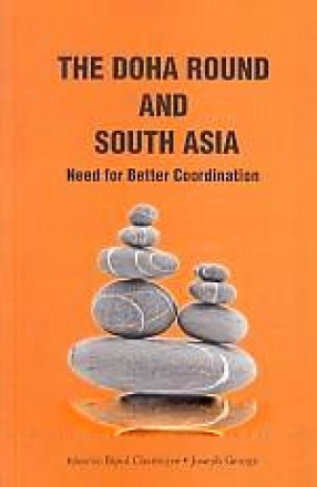 The Doha Round and South Asia: Need for Better Coordination