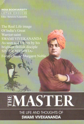 The Master: The Life and Thoughts of Swami Vivekananda