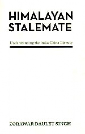 Himalayan Stalemate: Understanding the India-China Dispute