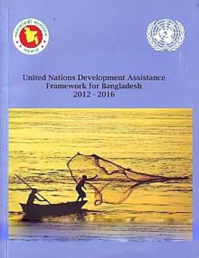 United Nations Development Assistance Framework for Bangladesh, 2012-2016