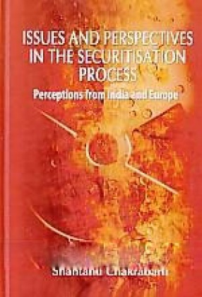 Issues and Perspectives in the Securitisation Process: Perceptions from India and Europe